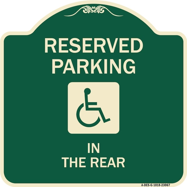 Reserved Parking in Rear W/ Graphic Heavy-Gauge Aluminum Architectural Sign, 18" x 18", G-1818-23067